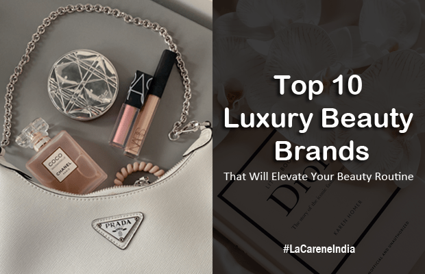 Blog Post | Luxury Beauty | The Top 10 Luxury Beauty Brands - Title Image